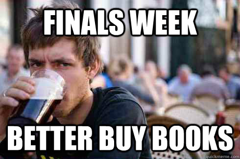 Finals Week Better Buy Books  Lazy College Senior