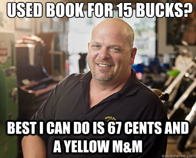 Used Book for 15 Bucks? Best I can do is 67 cents and a yellow M&M  Pawn Stars