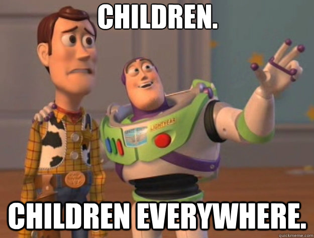 Children. children everywhere. - Children. children everywhere.  Toy Story