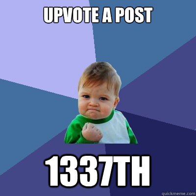 Upvote a post 1337th  Success Kid