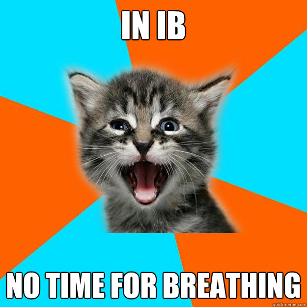in ib no time for breathing  