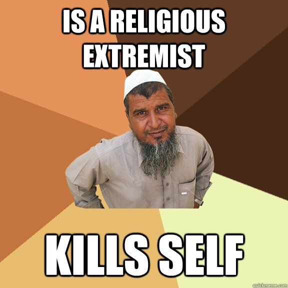 IS A RELIGIOUS EXTREMIST KILLS SELF  Ordinary Muslim Man