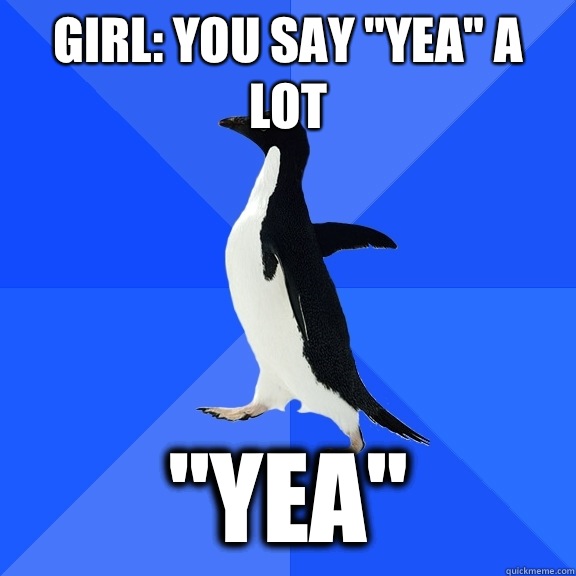 Girl: you say 