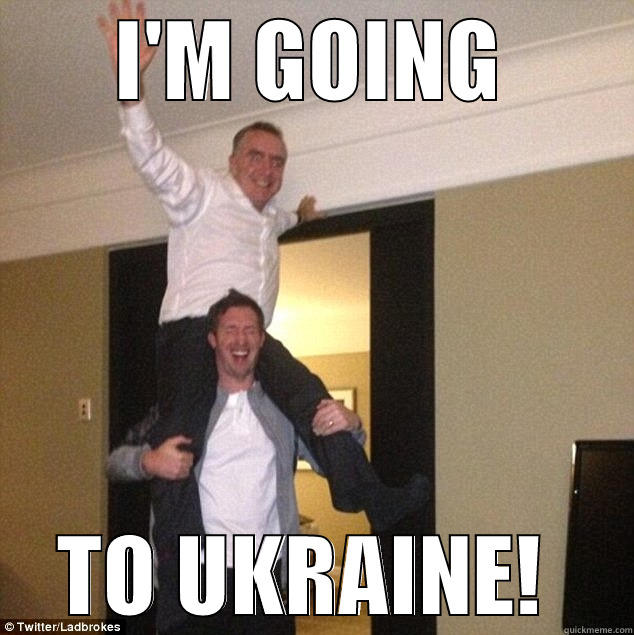 I'M GOING TO UKRAINE!  Misc