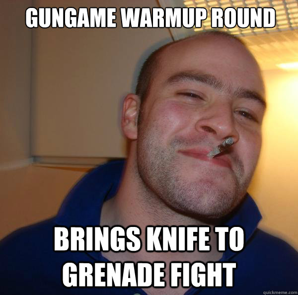 GUNGAME WARMUP ROUND BRINGS KNIFE TO GRENADE FIGHT - GUNGAME WARMUP ROUND BRINGS KNIFE TO GRENADE FIGHT  Misc