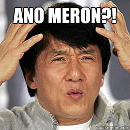 Ano Meron?!  - Ano Meron?!   Jackie Chan What!