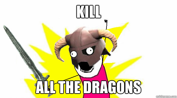 kill all the dragons  skyrim