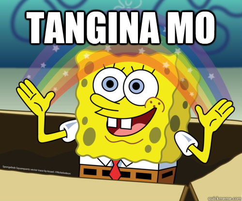 TANGINA MO  - TANGINA MO   Spongebob rainbow