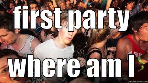 FIRST PARTY WHERE AM I Sudden Clarity Clarence