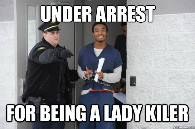 Under arrest For being a lady kiler  Ridiculously Photogenic Prisoner