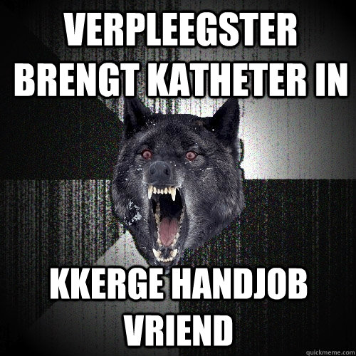 verpleegster brengt katheter in kkerge handjob vriend  Insanity Wolf