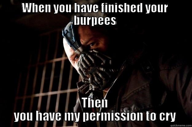 Exercising Bane - WHEN YOU HAVE FINISHED YOUR BURPEES THEN YOU HAVE MY PERMISSION TO CRY Angry Bane