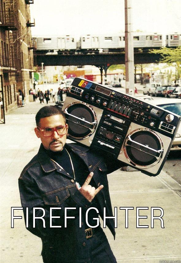 Ghetto Blaster -  FIREFIGHTER Misc