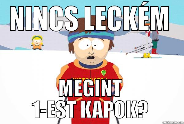 NINCS LECKÉM MEGINT 1-EST KAPOK? Super Cool Ski Instructor