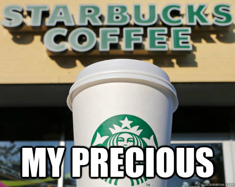  My Precious -  My Precious  Starbucks My Precious