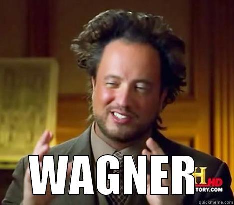  WAGNER Misc