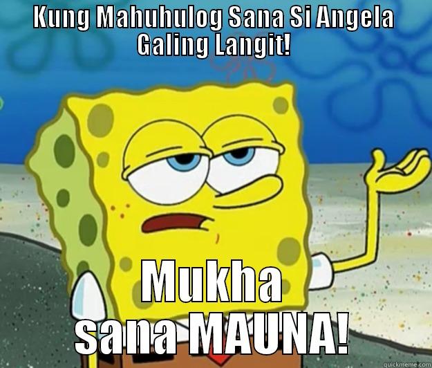 KUNG MAHUHULOG SANA SI ANGELA GALING LANGIT! MUKHA SANA MAUNA! Tough Spongebob