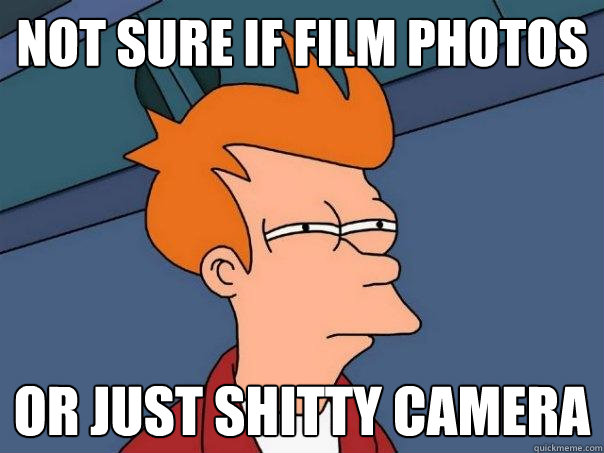 not sure if film photos or just shitty camera - not sure if film photos or just shitty camera  Futurama Fry