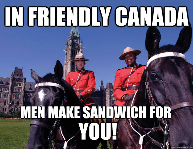 In Friendly Canada men make sandwich for 

 you!  Friendly Canada