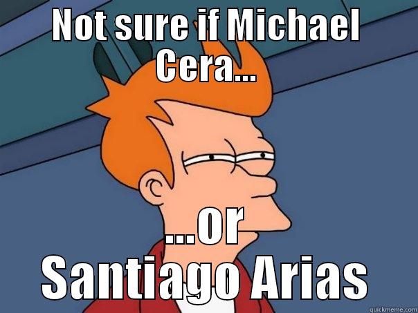 NOT SURE IF MICHAEL CERA... ...OR SANTIAGO ARIAS Futurama Fry