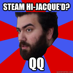 Steam Hi-Jacque'd? QQ  The Completionist