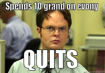 10g on evony - SPENDS 10 GRAND ON EVONY QUITS Schrute