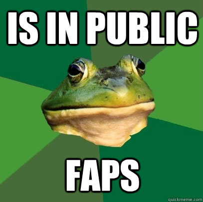 Is in public Faps - Is in public Faps  Foul Bachelor Frog