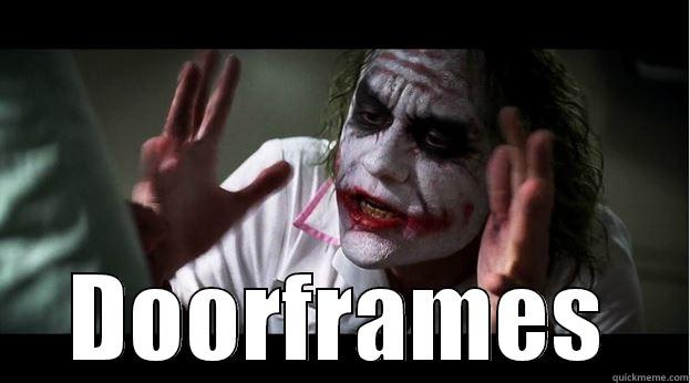 Doorframes :) -  DOORFRAMES Joker Mind Loss