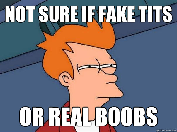 Not sure if fake tits or real boobs  Futurama Fry