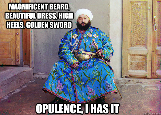 Magnificent Beard, Beautiful dress, High heels, golden sword Opulence, I has it - Magnificent Beard, Beautiful dress, High heels, golden sword Opulence, I has it  Cross Dressing Russian from 1910