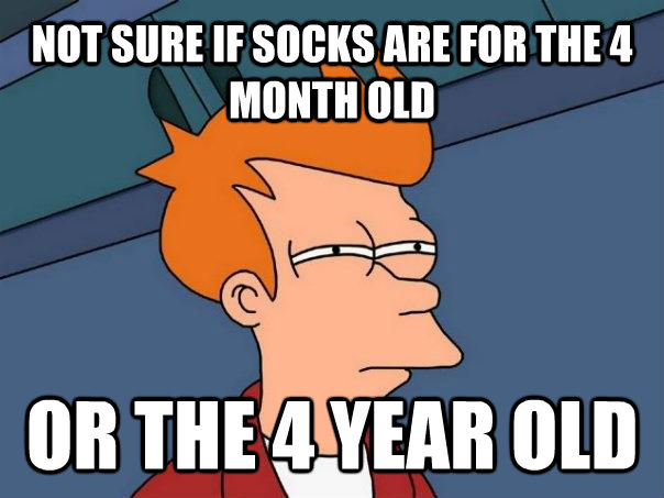 NOT SURE IF SOCKS ARE FOR THE 4 MONTH OLD OR THE 4 YEAR OLD - NOT SURE IF SOCKS ARE FOR THE 4 MONTH OLD OR THE 4 YEAR OLD  Futurama Fry