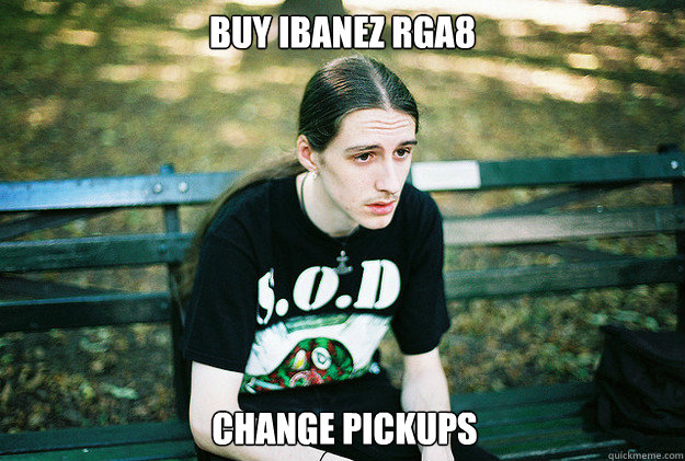 Buy ibanez RGA8 change pickups  First World Metal Problems