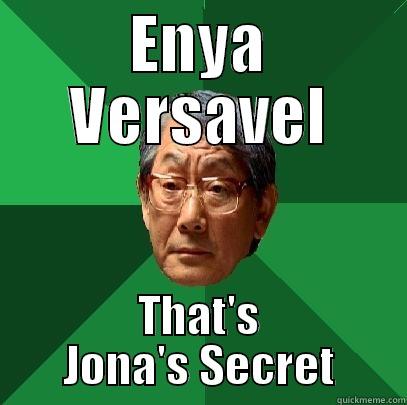 ENYA VERSAVEL THAT'S JONA'S SECRET High Expectations Asian Father