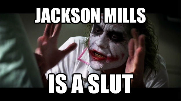 JACKSON MILLS IS A SLUT  Joker Mind Loss