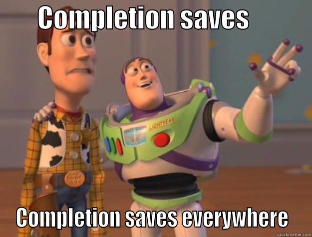        COMPLETION SAVES             COMPLETION SAVES EVERYWHERE  Toy Story