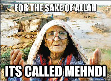 For the sake of allah its called mehndi  