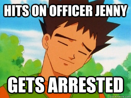 hits on officer jenny gets arrested - hits on officer jenny gets arrested  Bad Luck Brock