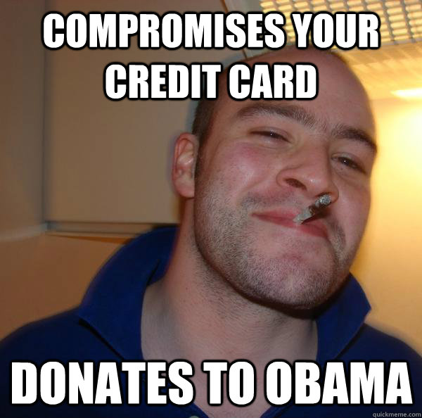 Compromises your credit card donates to obama - Compromises your credit card donates to obama  Misc