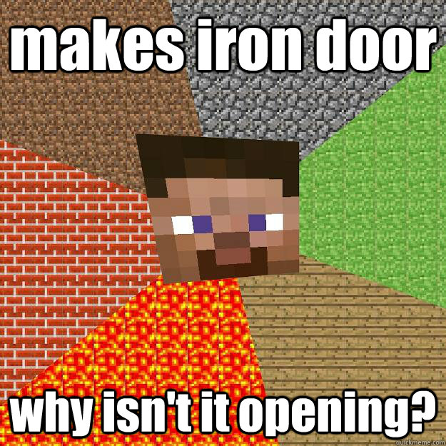 makes iron door why isn't it opening?  Minecraft