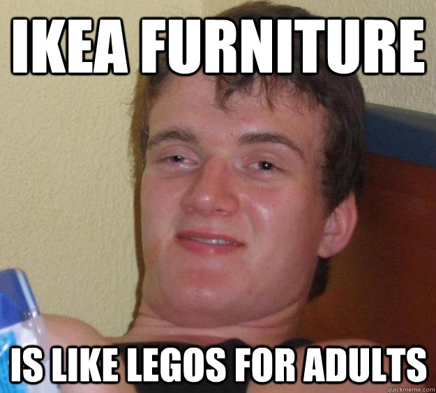 Ikea furniture Is like legos for adults  10 Guy