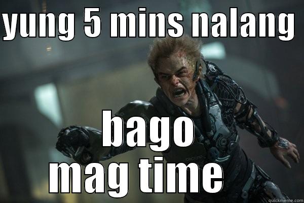 YUNG 5 MINS NALANG  BAGO MAG TIME    Misc