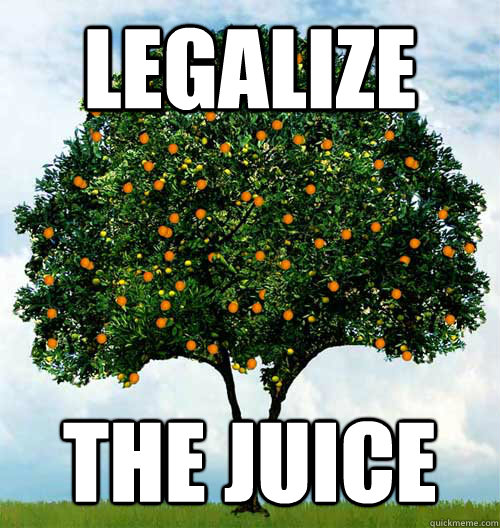 Legalize The juice  the juice