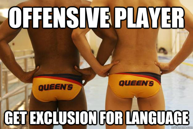 Offensive player get exclusion for language  Water Polo