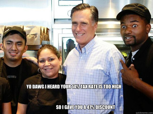 Yo DAWG I heard your 14% tax rate is too high so I gave you a 47% discount  