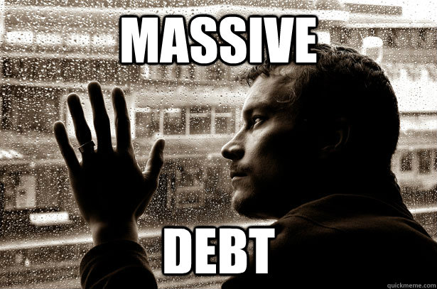 Massive DEBT  Over-Educated Problems