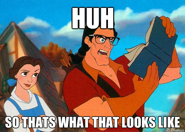 huh so thats what that looks like  Hipster Gaston 2