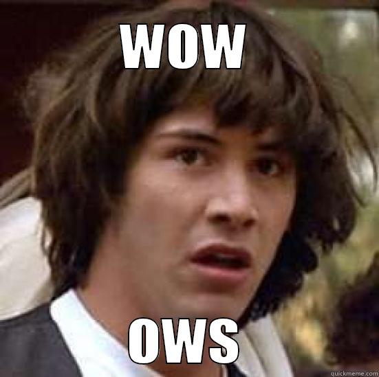 ai wow - WOW OWS conspiracy keanu