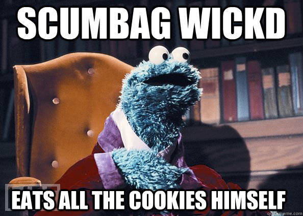 Scumbag Wickd eats all the cookies himself - Scumbag Wickd eats all the cookies himself  Cookie Monster