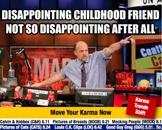 disappointing childhood friend not so disappointing after all   Mad Karma with Jim Cramer