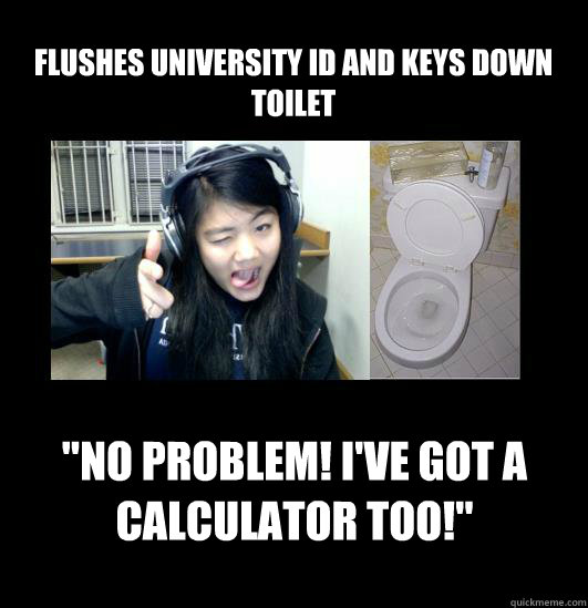 flushes university id and keys down toilet 